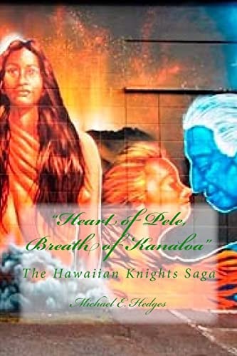 Heart of Pele, Breath of Kanaloa The Hawaiian Knights Saga