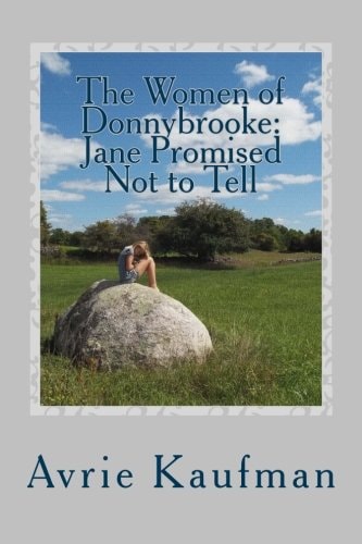 The Women of Donnybrooke Jane Promised Not To Tell