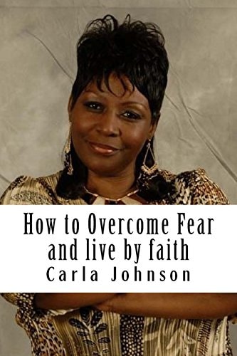 How to Overcome Fear Workbook And Live by Faith