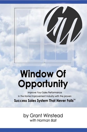 Window of Opportunity Improve Your Sales Performance in the Home Improvement Industry