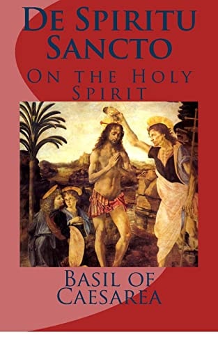 De Spiritu Sancto Of the Holy Spirit