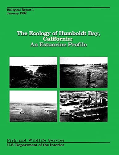 The Ecology of Humboldt Bay, California An Estuarine Profile