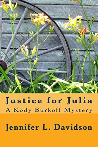 Justice for Julia A Kody Burkoff Mystery