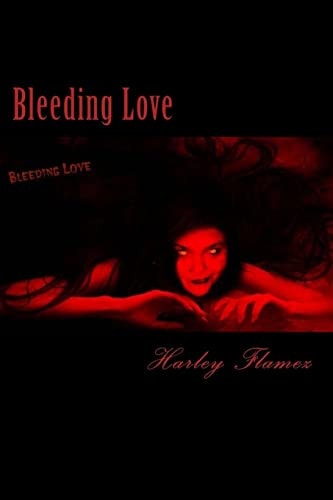 Bleeding Love The First Bleed