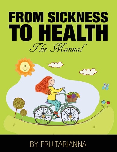 From Sickness To Health The Body Manual