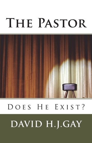 The Pastor Does He Exist?
