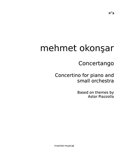 Concertango Concertino for Piano and Small Orchestra