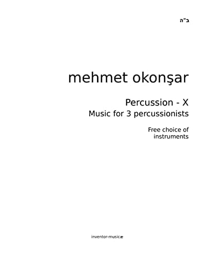 Percussion-X Music for 3 Percussionists
