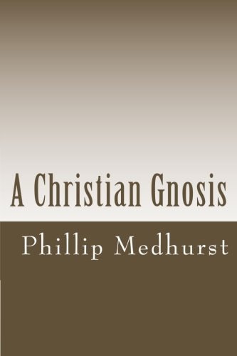 A Christian Gnosis