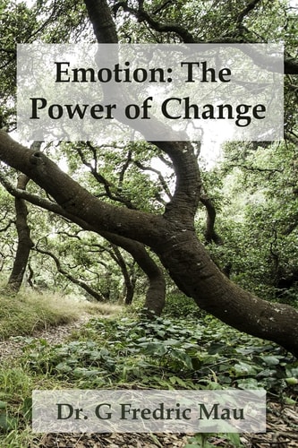 Emotion: the Power of Change A Science-Based Approach to Ericksonian Hypnosis