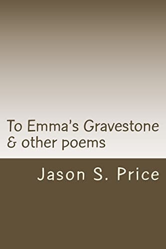 To Emma's Gravestone and Other Poems
