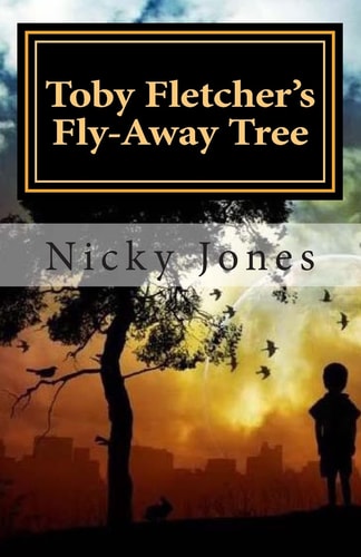 Toby Fletcher's Fly-Away Tree Book One: The Song-Shell Truths