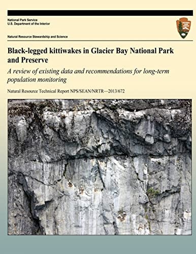 Black-Legged Kittiwakes in Glacier Bay National Park and Preserve A Review of Existing Data and Recommendations for Long-term Population Monitoring
