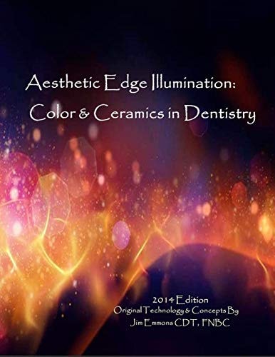 Aesthetic Edge Llumination - Color and Ceramics in Dentistry