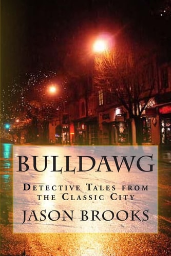 Bulldawg Detective Tales from the Classic City
