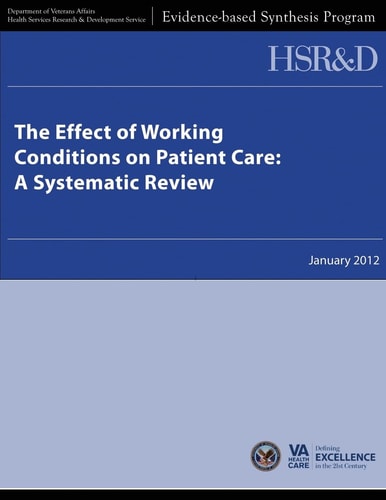 The Effect of Working Conditions on Patient Care A Systematic Review