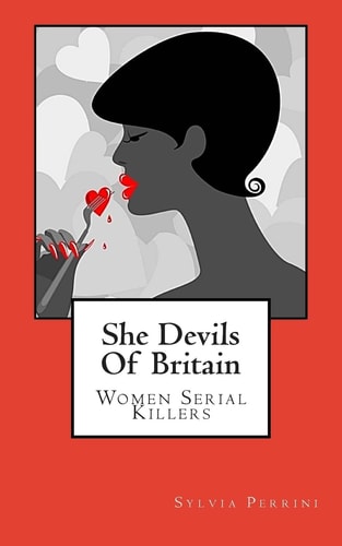 She Devils Of Britain Women Serial Killers