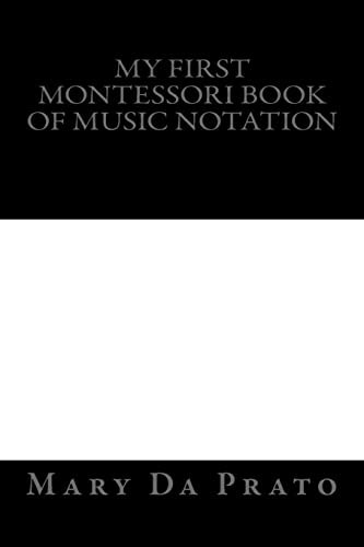 My First Montessori Book of Music Notation