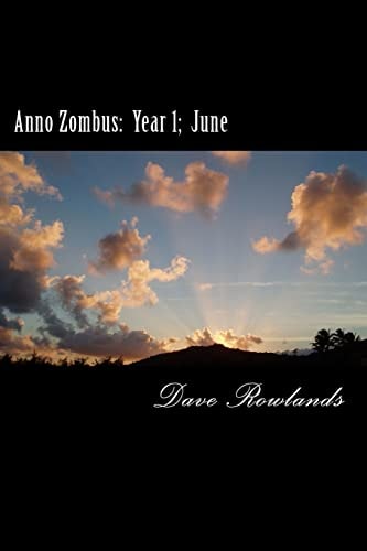 Anno Zombus Year 1; June