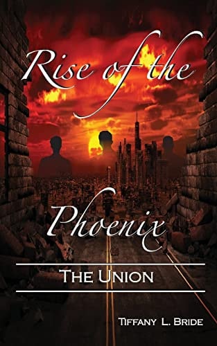 Rise of the Phoenix The Union