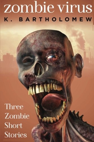 Zombie Virus - Three Zombie Short Stories