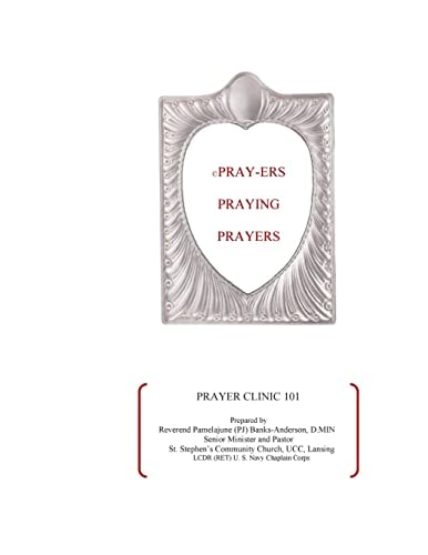 Pray-Ers Praying Prayers Prayer Clinic 101