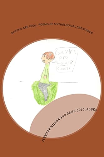 Satyrs Are Cool Poems of Mythological Creatures