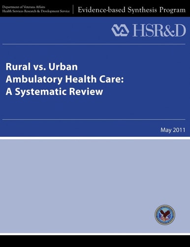 Rural Vs. Urban Ambulatory Health Care A Systematic Review