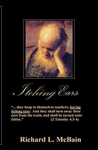 Itching Ears A Return To Scriptural Truth