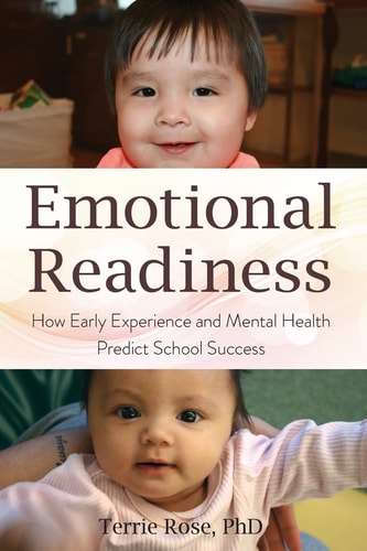 Emotional Readiness How Early Experience and Mental Health Predict School Success