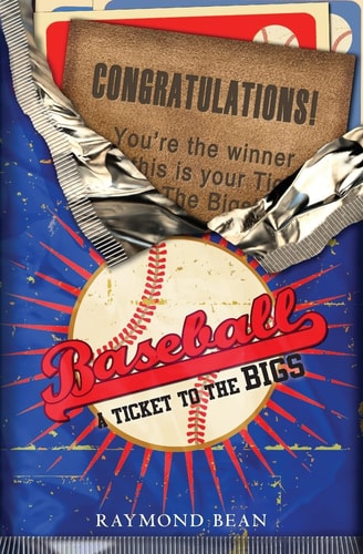 Baseball A Ticket To The Bigs