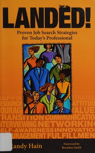 Landed! Proven Job Search Strategies for Today's Professional