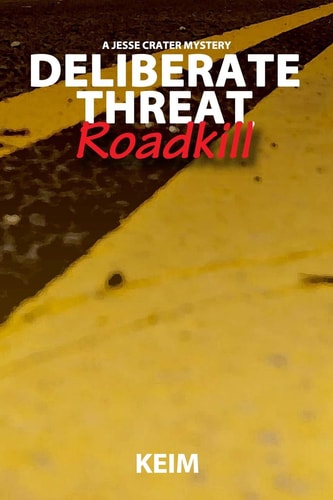 Deliberate Threat Roadkill