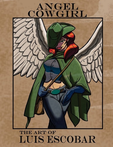 Angel Cowgirl The Art of Luis Escobar