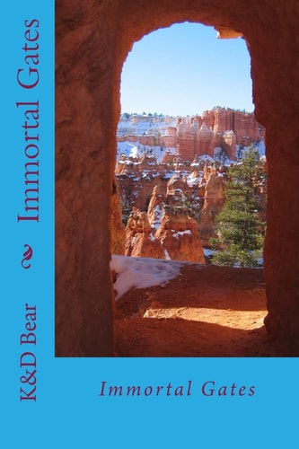 Immortal Gates Second Book in The Immortal Series