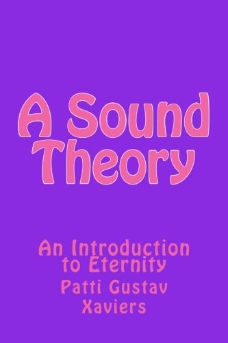 A Sound Theory An Introduction to Eternity