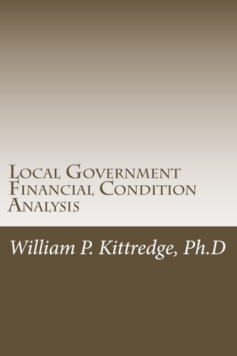 Local Government Financial Condition Analysis A Step-By-Step Guide with Spreadsheet Tools