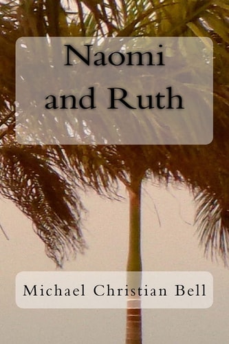 Naomi and Ruth The Bible Story