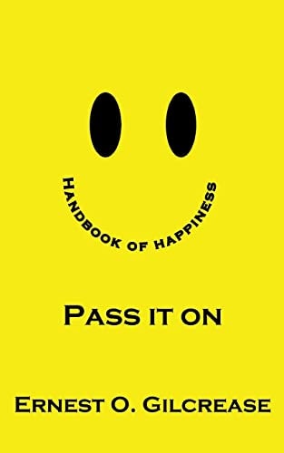 Handbook Of Happiness - Pass It On