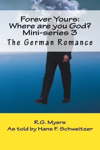 Forever Yours: Where Are You God? The German Romance