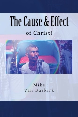 The Cause and Effect of Christ