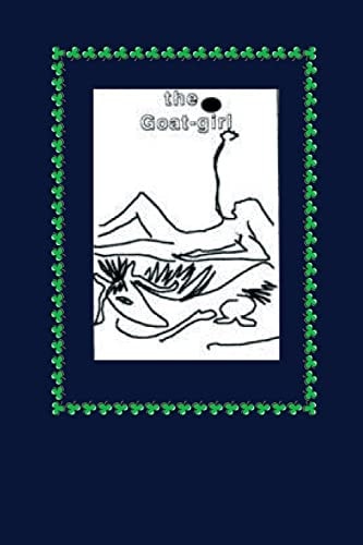 The Goat-Girl A Spiritual Allegory in the Form of a Prose Poem