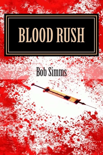 Blood Rush An Ess and Oz Adventure