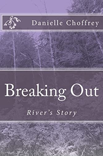 Breaking Out River's Story