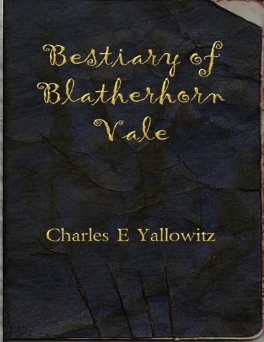 Bestiary of Blatherhorn Vale