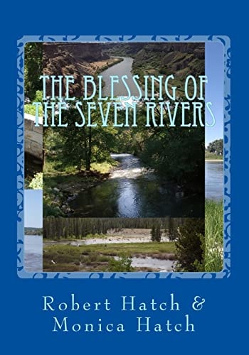 The Blessing of the Seven Rivers Beauty and Bounty Betrayed