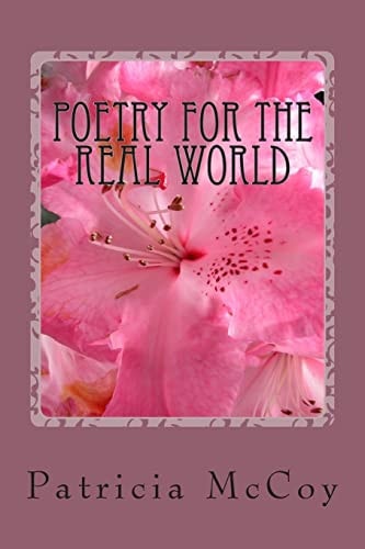 Poetry For The Real World Poems Everyone Can Relate To