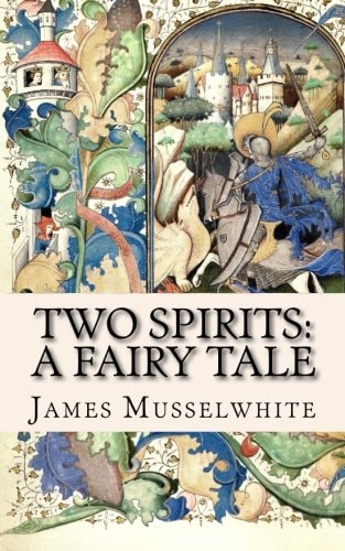 Two Spirits A Fairy Tale