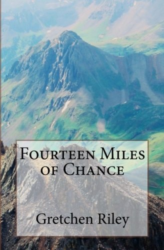 Fourteen Miles of Chance