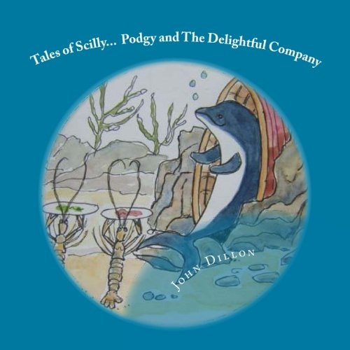 Tales of Scilly Podgy and The Delightful Company
